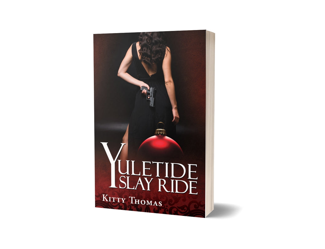 Yuletide Slay Ride (Brian and Mina's Holiday Hits Book 4): Signed Paperback